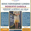 Roberta Gabola torna a “Giovediamoci” con il suo nuovo romanzo Dove fioriscono i limoni