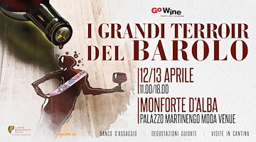 “I Grandi Terroir del Barolo”: il 12 e 13 aprile Monforte d’Alba ospita l’eccellenza del Nebbiolo