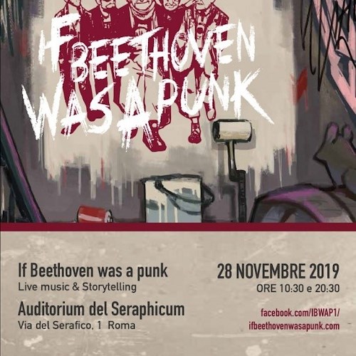 Beethoven Punk? In scena all'Auditorium del Seraphicum di Roma il 28 novembre "If Beethoven was a Punk"