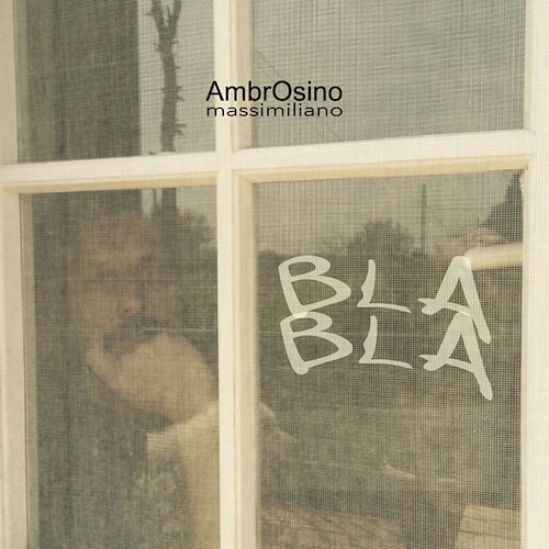 “BLABLA”, il nuovo singolo di Massimiliano AmbrOsino dal 17 giugno in radio e digitale