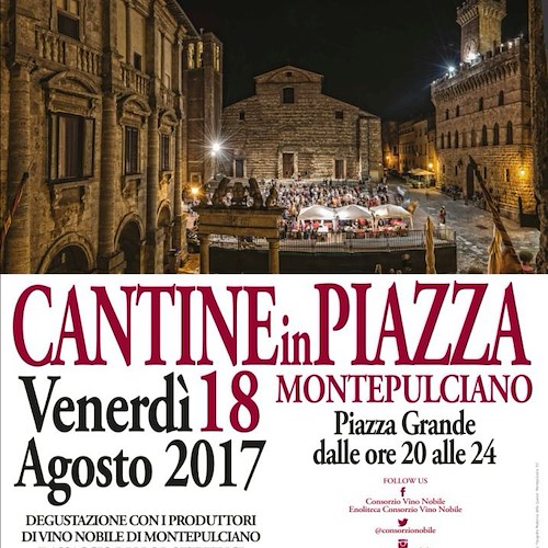 "Cantine in Piazza": il Vino Nobile di Montepulciano è protagonista dell’estate