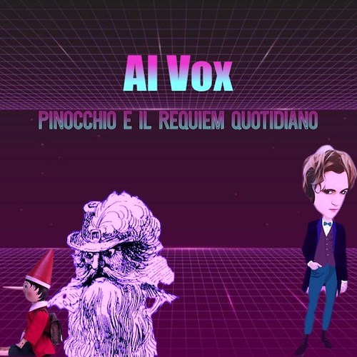 Elettronica, Post Punk e Alt-Rock si fondono in “Pinocchio e il requiem quotidiano”, il nuovo mini EP di AL VOX 