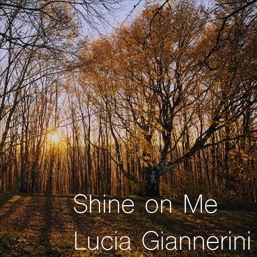 Esce in digitale il singolo “Shine On Me” di Lucia Giannerini
