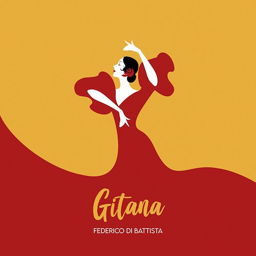 “Gitana” è il nuovo singolo di Federico Battista, in radio dal 26 agosto 2022