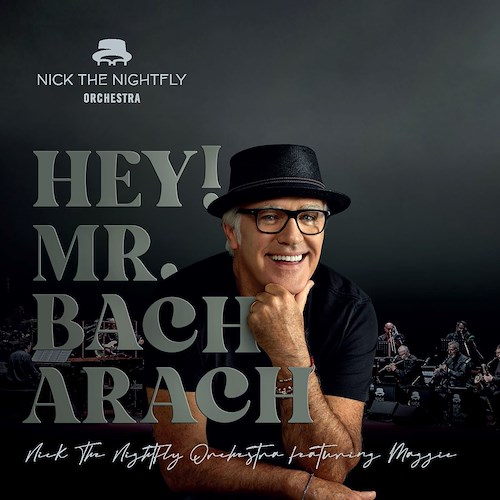 Hey! Mr. Bacharach, esce domani il nuovo disco di Nik the Nightfly 