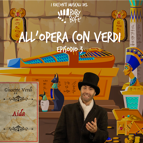 I video-racconti musicali di Baby BoFe’ - Online All’opera con Giuseppe Verdi