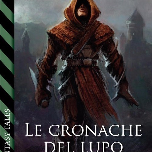 Libri. "Le Cronache del Lupo" il romanzo fantasy di Alessandro Zurla dal titolo