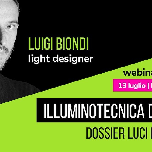 Limelight: nasce la prima scuola a Roma di illuminotecnica e lighting design