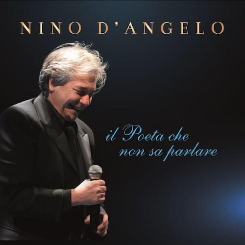 Nino D'Angelo "il Poeta che non sa parlare"