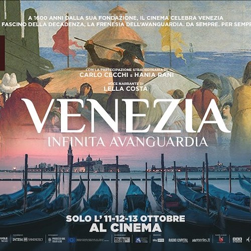 “Venezia. Infinita avanguardia" Il film al cinema solo dall'11 al 13 ottobre